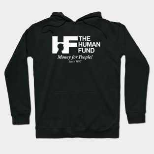 The Human Fund Hoodie